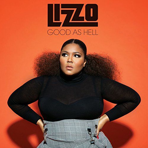 "Good as Hell" By Lizzo