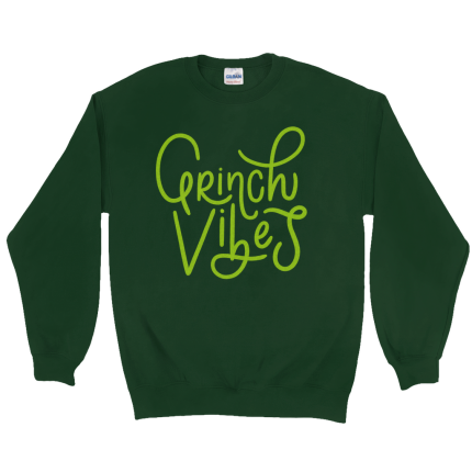Grinch Vibes Sweatshirt