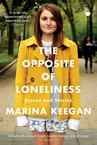 The Opposite of Loneliness The Opposite of Loneliness
