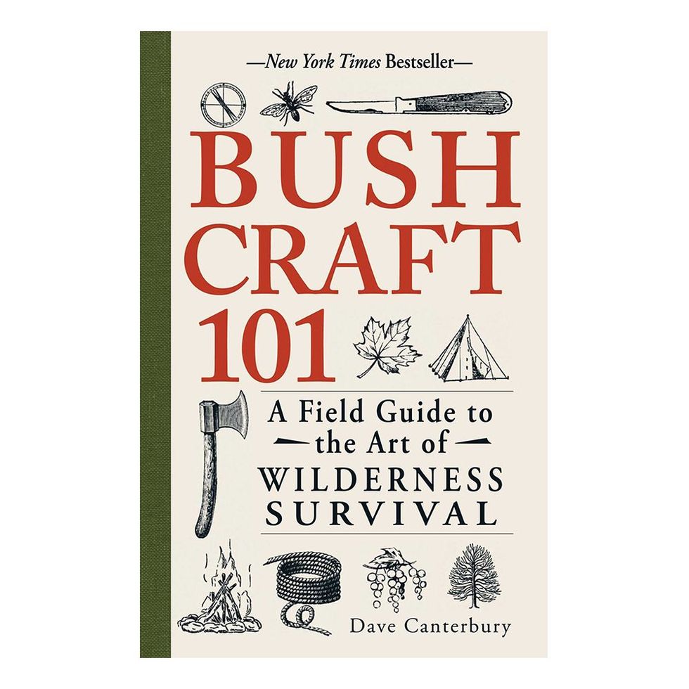 ‘Bushcraft 101: A Field Guide to the Art of Wilderness Survival’ by Dave Canterbury
