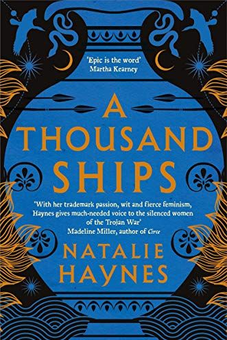 <i>A Thousand Ships</i> by Natalie Haynes