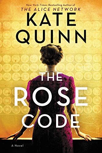 <i>The Rose Code</i> by Kate Quinn