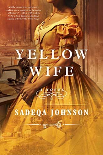 <i>Yellow Wife</i> by Sadeqa Johnson