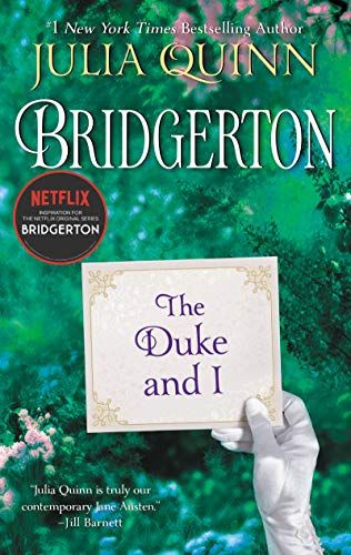 The Duke and I: Bridgerton (Bridgertons)