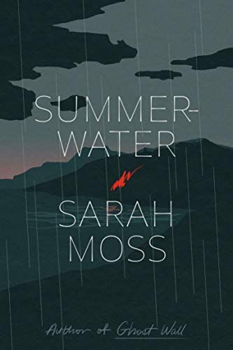 <i>Summerwater</i> by Sarah Moss