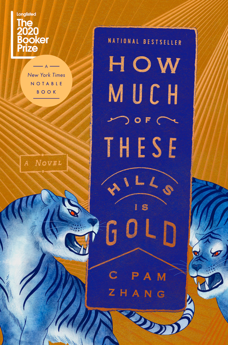 <i>How Much of These Hills Is Gold</i> by C Pam Zhang