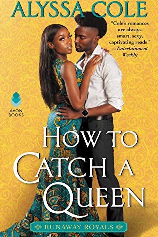 <i>How to Catch a Queen</i> by Alyssa Cole