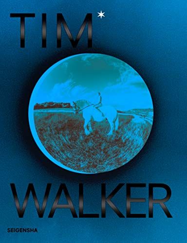 『ティム・ウォーカー写真集 SHOOT FOR THE MOON』ティム・ウォーカー (著)