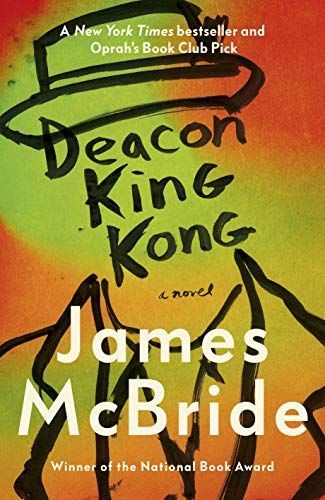 <i>Deacon King Kong</i> by James McBride
