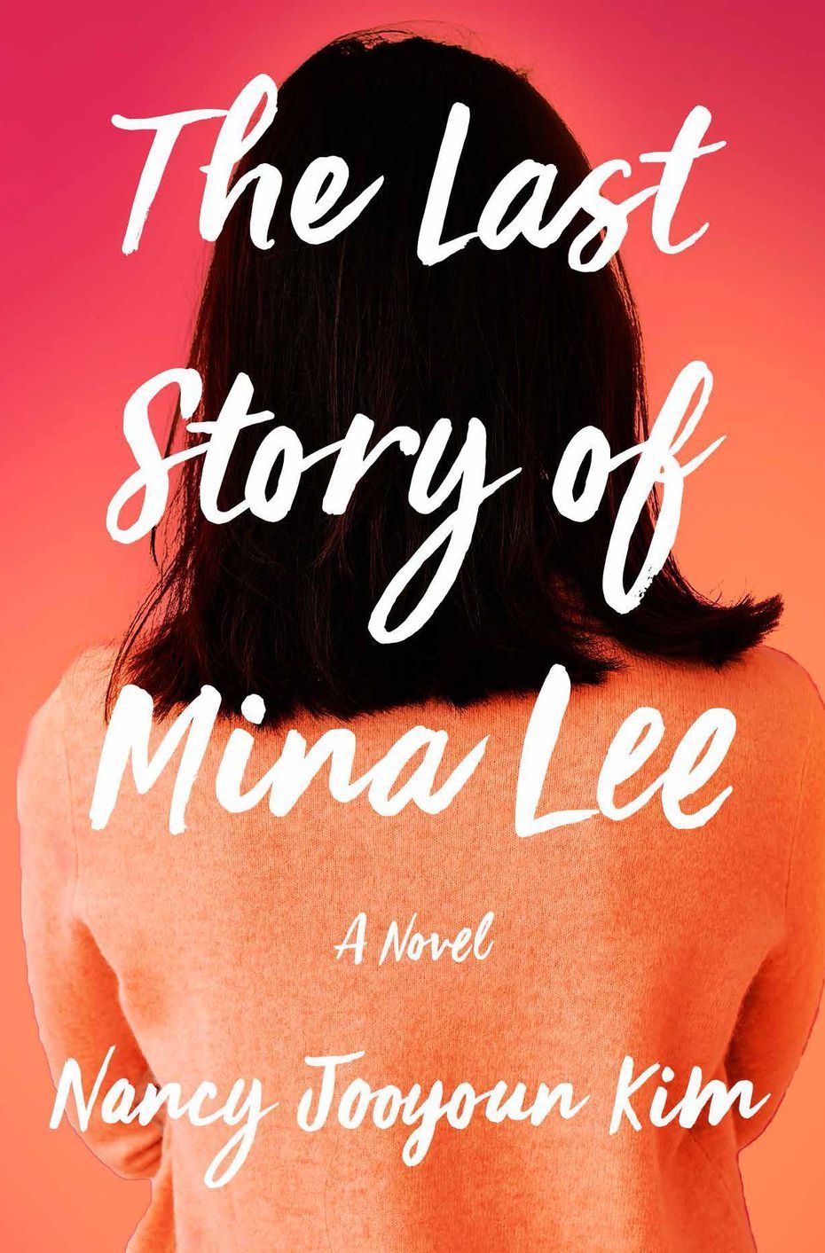 <i>The Last Story of Mina Lee</i> by Nancy Jooyoun Kim