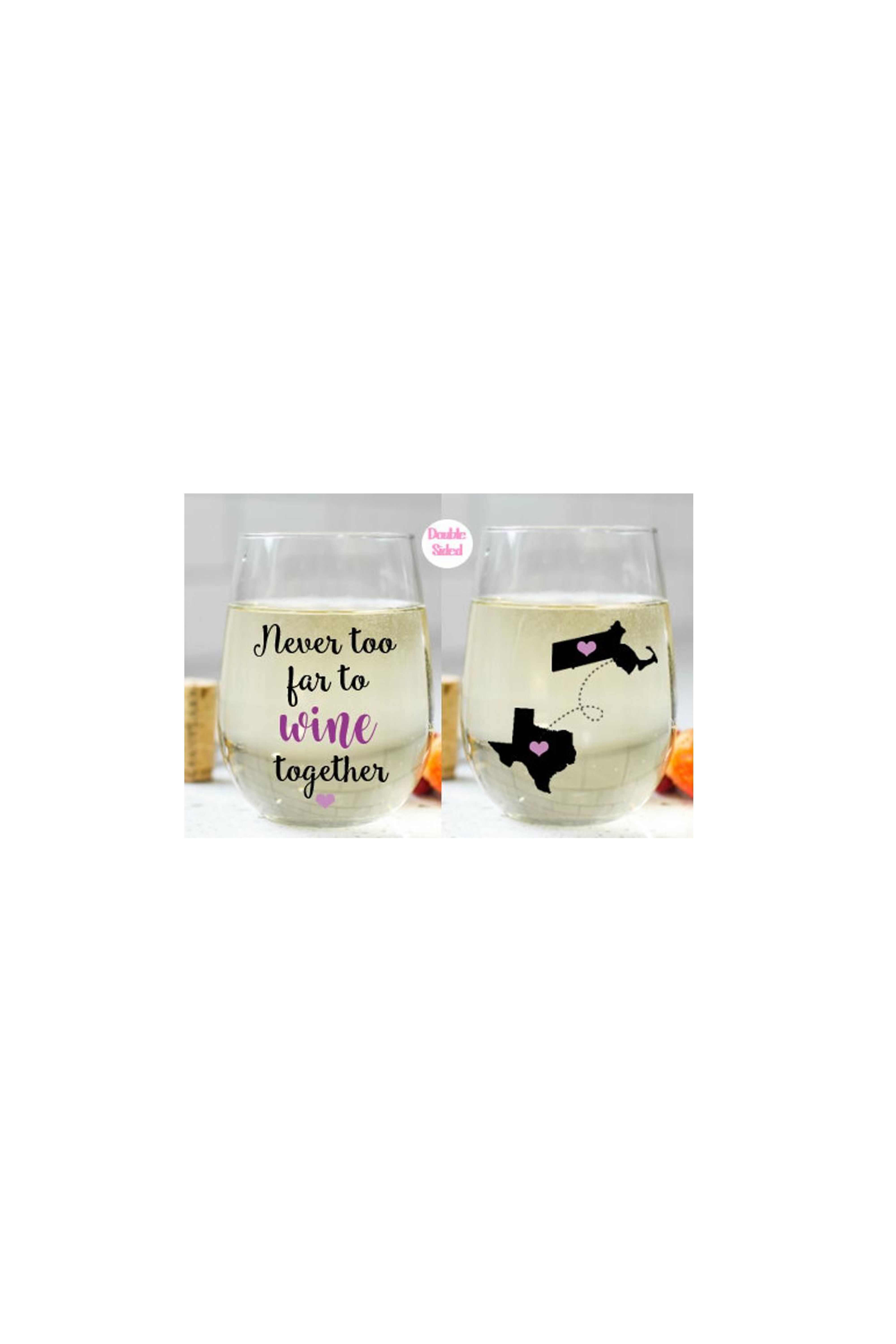 Best Friends wine glass 21 Oz Never too Far to Wine Together Wine Glass Miss you wine glass Long Distance Relationship