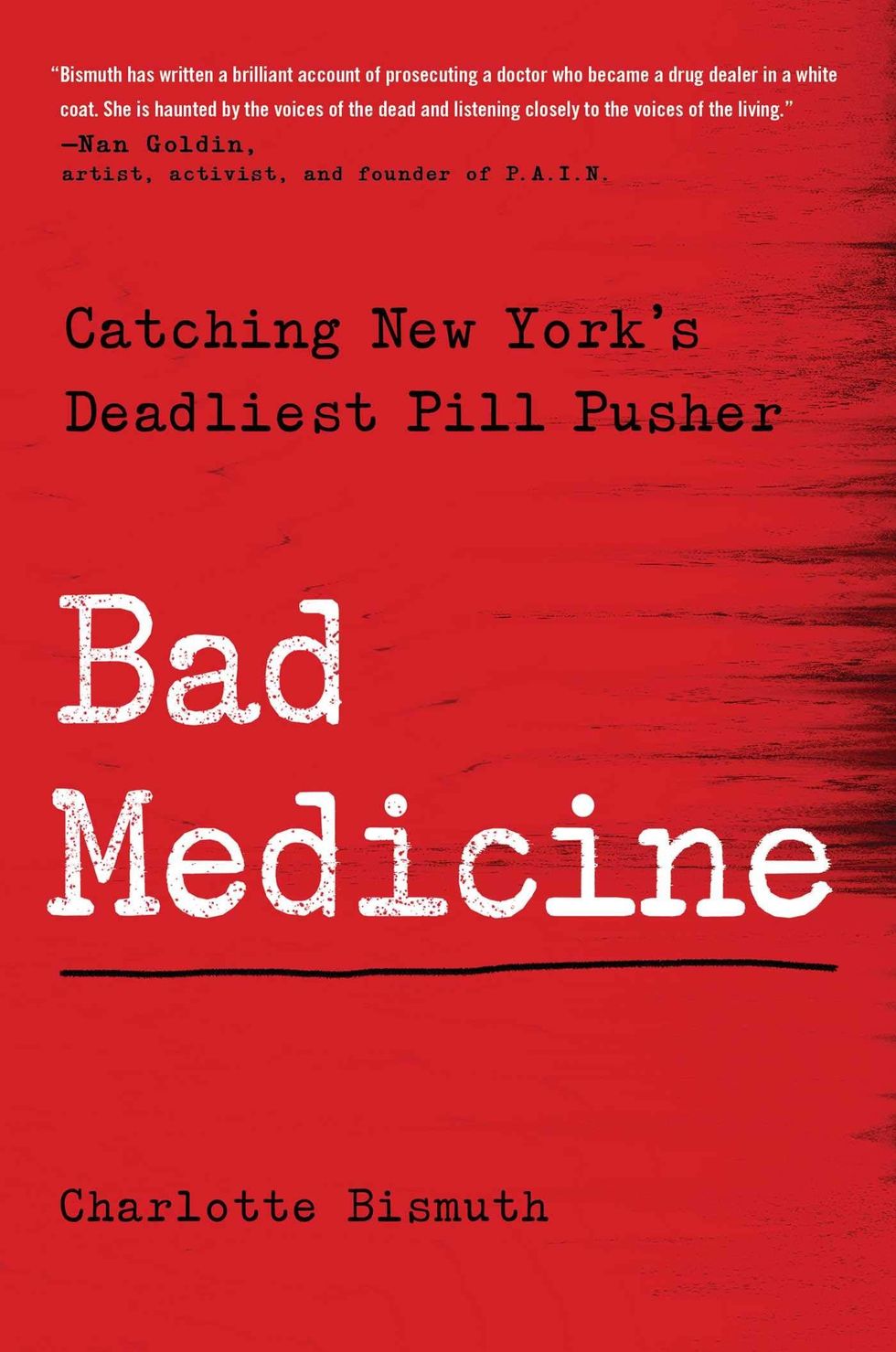 Bad Medicine: Catching New York's Deadliest Pill Pusher