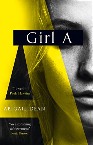 Girl A by Abigail Dean