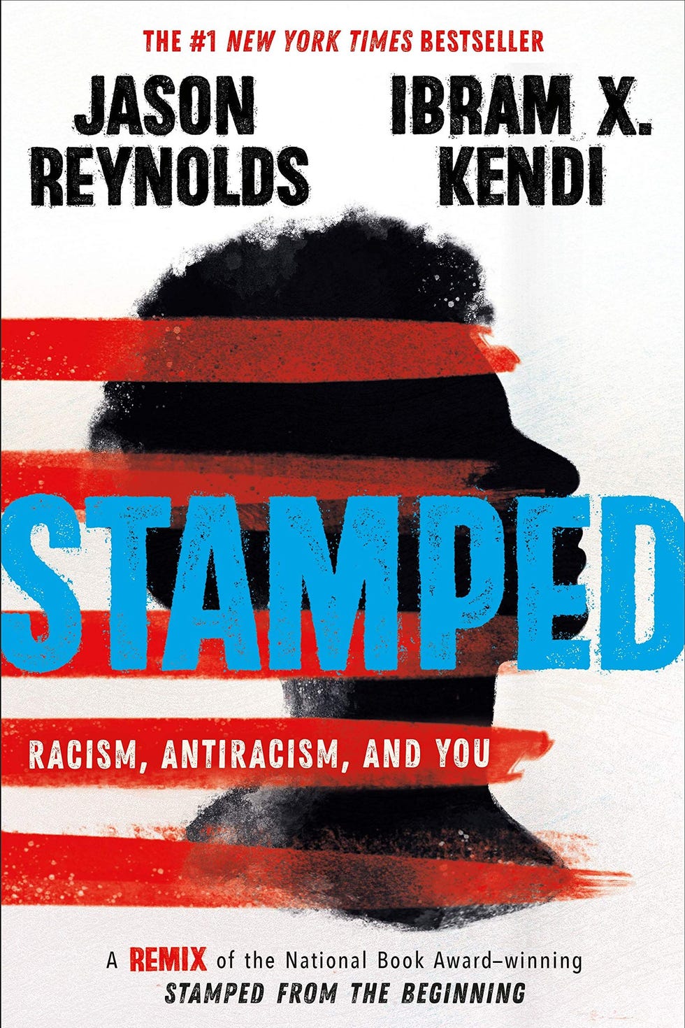 ‘Stamped: Racism, Anti Racism, and You’ by Jason Reynolds and Ibram X. Kendi