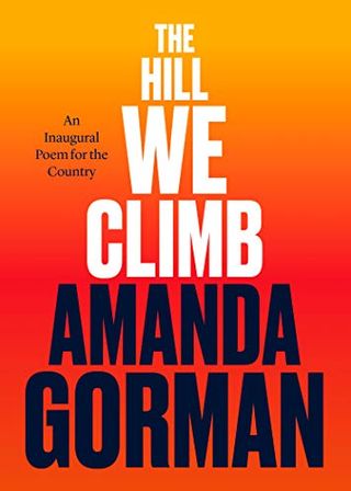 Read Amanda Gorman S Inauguration Poem The Hill We Climb In A Full Transcript