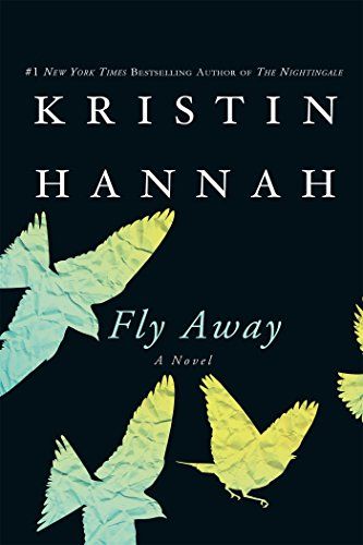 <i>Fly Away</i> by Kristin Hannah