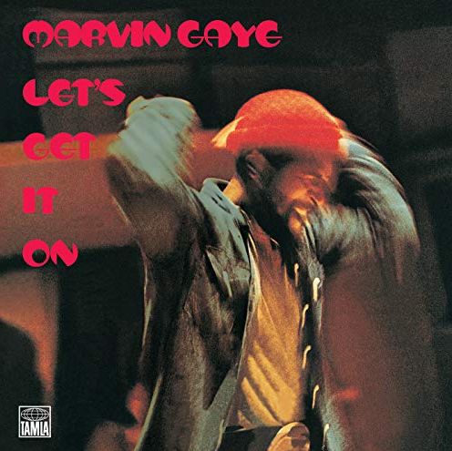 Let’s Get It On by Marvin Gaye 