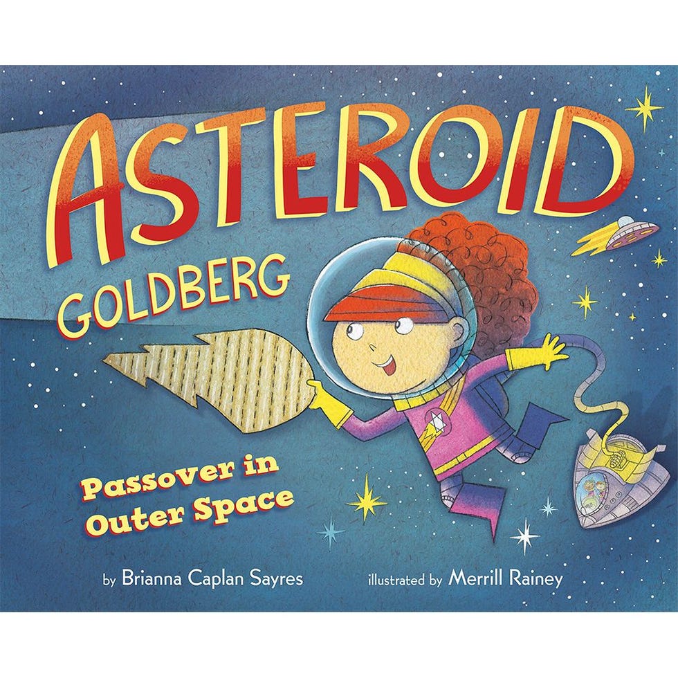 ‘Asteroid Goldberg: Passover in Outer Space’ by Brianna Caplan Syres, illustrated by Merrill Rainey