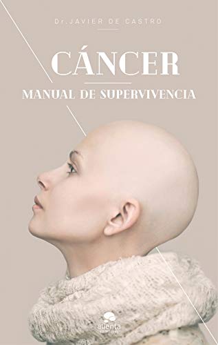 Cáncer: Manual de supervivencia 