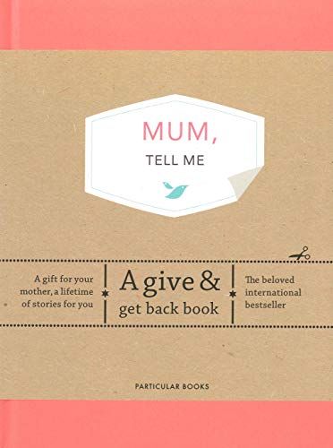 Mum, Tell Me: A Give & Get Back Book by Elma Van Vliet