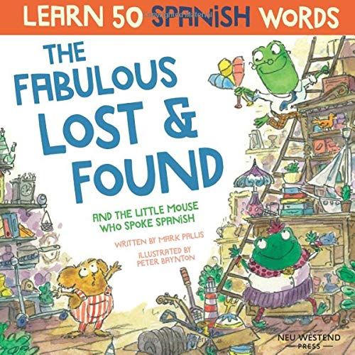 The Fabulous Lost & Found and the Little Mouse Who Spoke Spanish