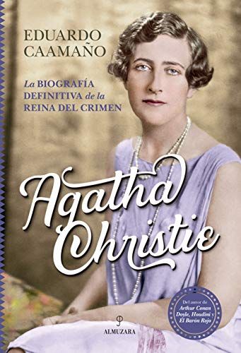 Agatha Christie: La biografía definitiva de la Reina del Crimen (Memorias y biografías)