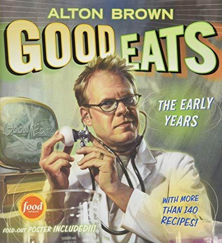 Good Eats: Volume 1, The Early Years
