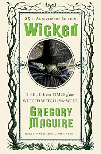 Wicked: The Life and Times of the Wicked Witch of the West 