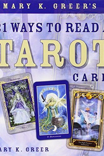 <i>21 Ways to Read a Tarot Card</i> by Mary K. Greer