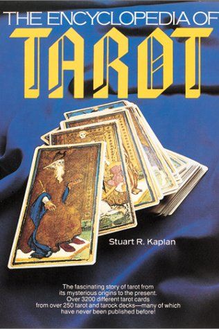 <i>The Encyclopedia Of Tarot</i> by Stuart R. Kaplan