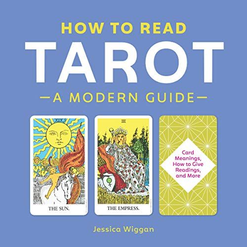 Tarot Cards For Beginners: An Easy Guide Book To Learning Psychic Tarot Reading, Simple Spreads, And The Meaning Of The Card