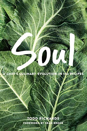 SOUL: A Chef's Culinary Evolution in 150 Recipes