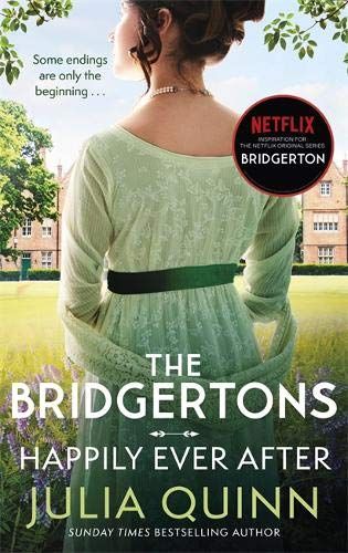 The Bridgertons: Długo i szczęśliwie, Julia Quinn