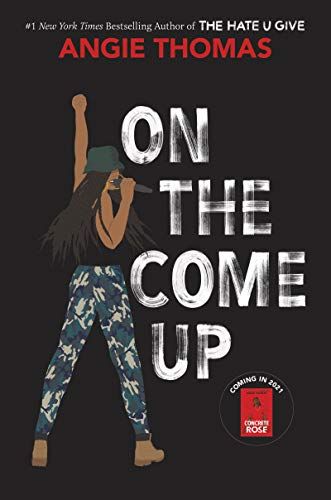 "On The Come Up" by Angie Thomas