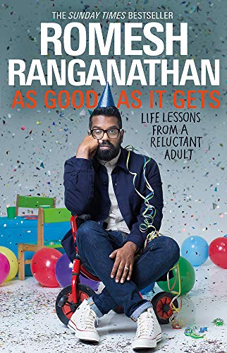 As Good As It Gets by Romesh Ranganathan