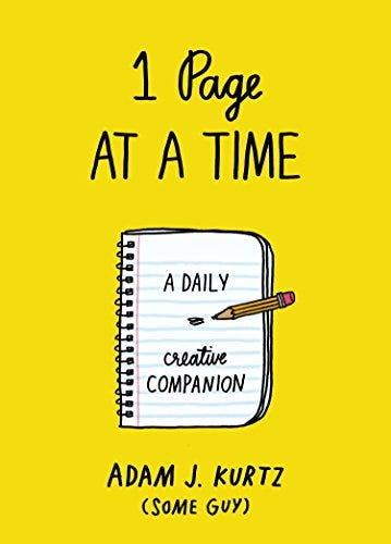 1 Page at a Time: A Daily Creative Companion 1 Page at a Time: A Daily Creative Companion
