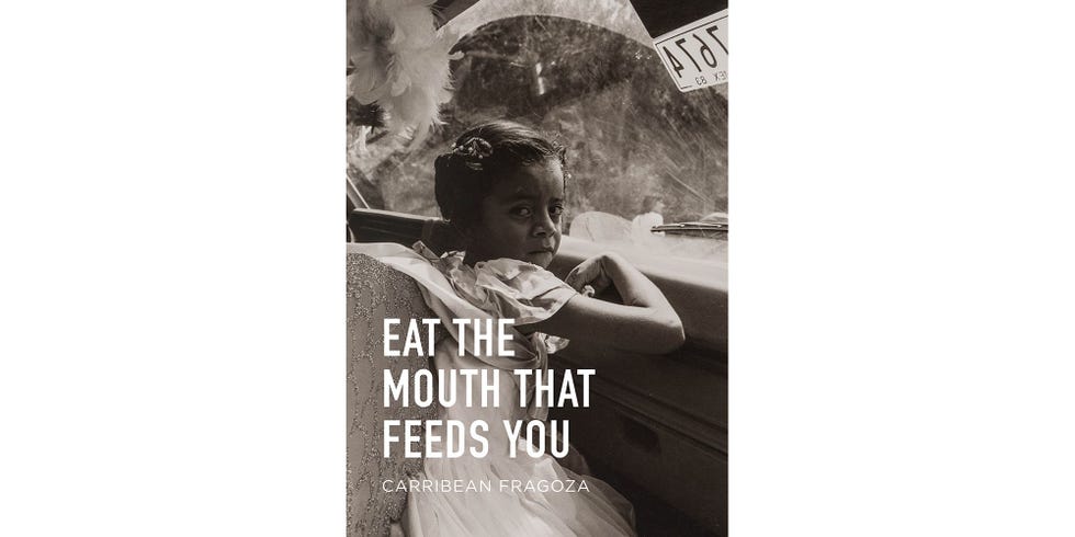 <i>Eat the Mouth That Feeds You</i> by Carribean Fragoza
