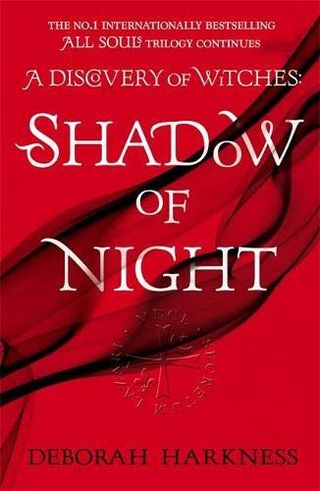 Shadow of the Night by Deborah Harkness