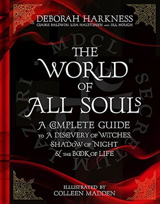 The World of All Souls (All Souls Trilogy Guide)