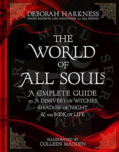 The World of All Souls (All Souls Trilogy Guide)