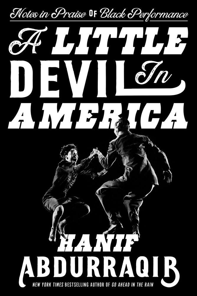 A Little Devil in America - by Hanif Abdurraqib (Hardcover)