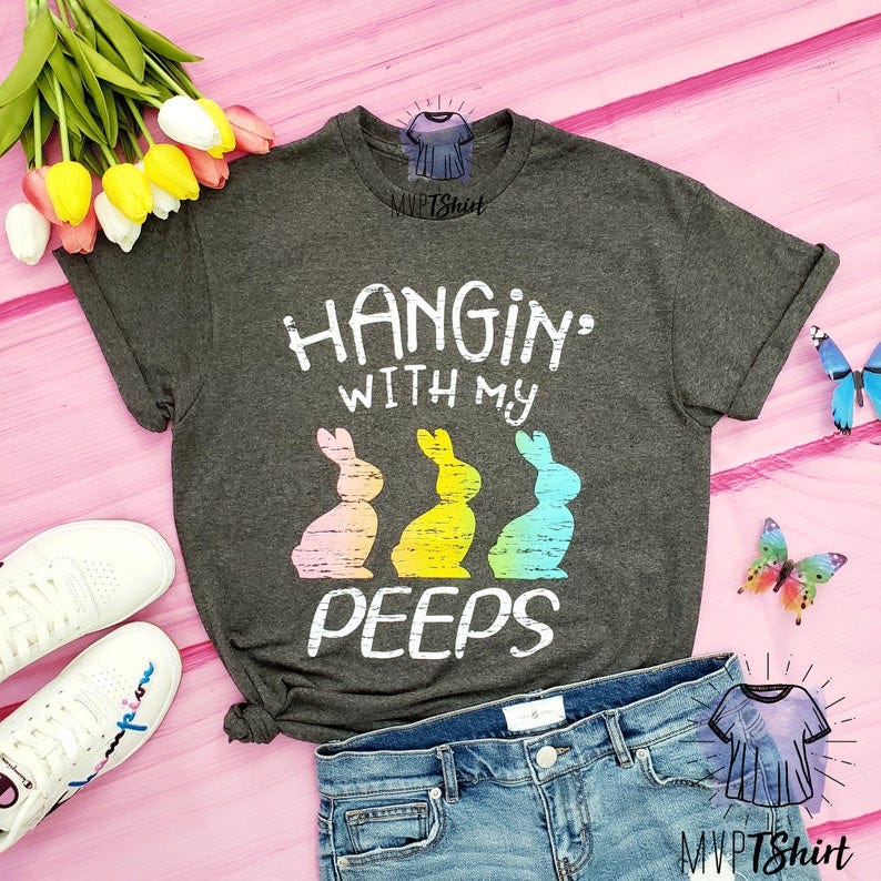 Hangin' With My Peeps Shirt From Mvptshirt