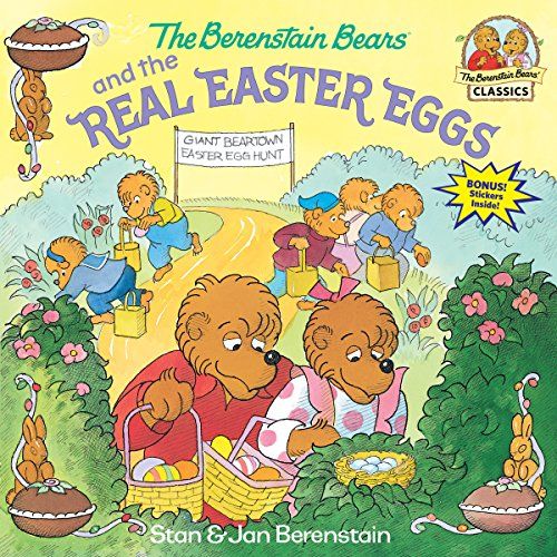 <i>The Berenstain Bears and the Real Easter Eggs</i>