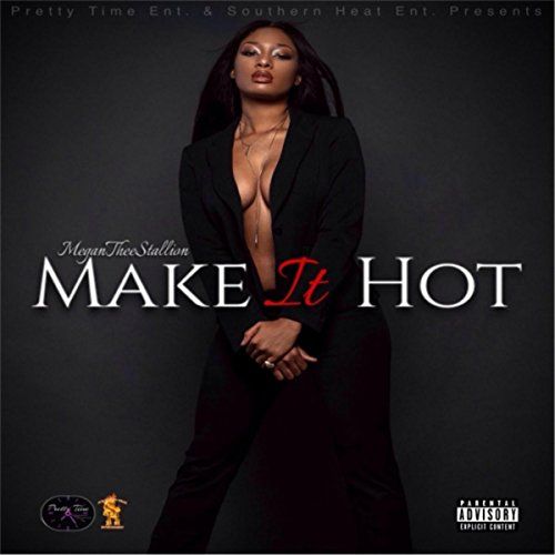 Make It Hot [Explicit]