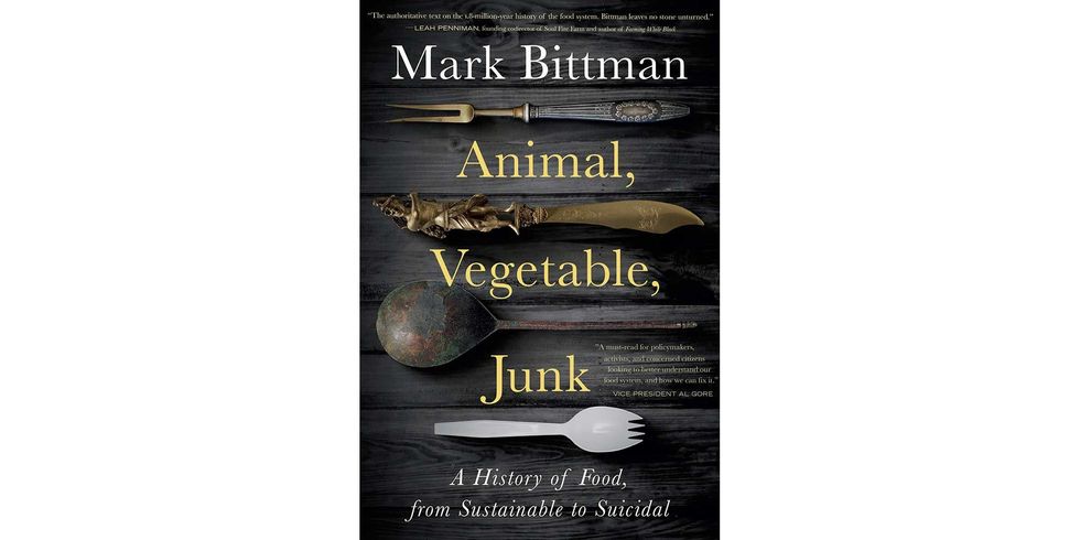 <i>Animal, Vegetable, Junk: A History of Food, from Sustainable to Suicidal</i> by Mark Bittman