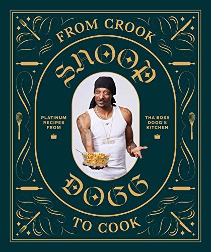 <i>From Crook to Cook: Platinum Recipes from Tha Boss Dogg's Kitchen</i>