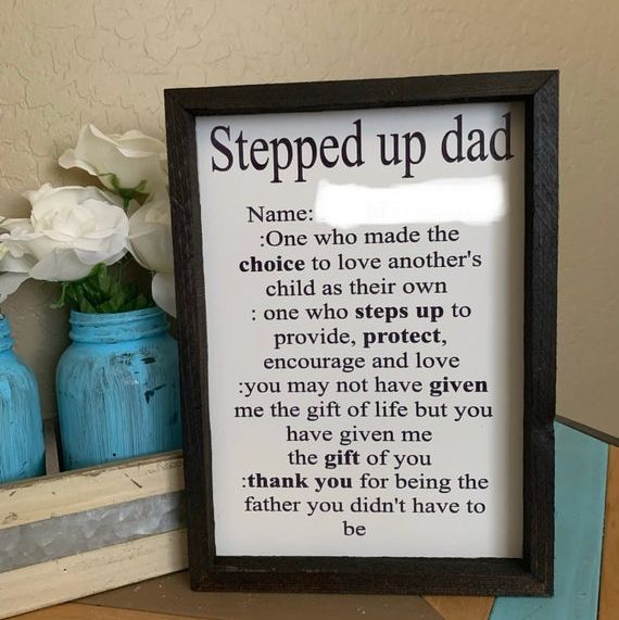 Stepped Up Dad Sign 