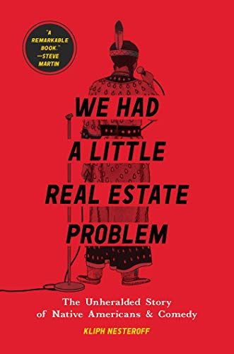 <em>We Had a Little Real Estate Problem</em>, by Kliph Nesteroff