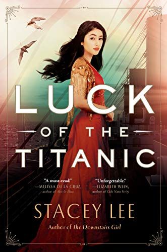 <I>Luck of the Titanic</I> by Stacey Lee