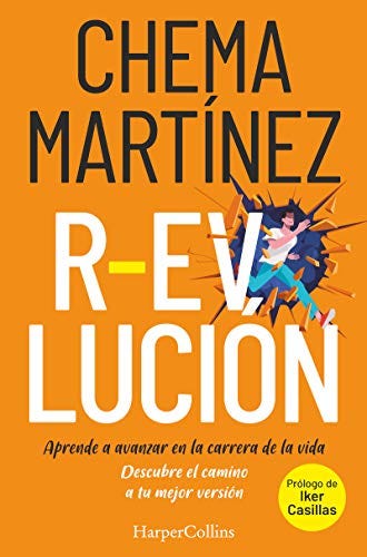 R-Evolución. Aprende A Avanzar En La carrera De Tu Vida